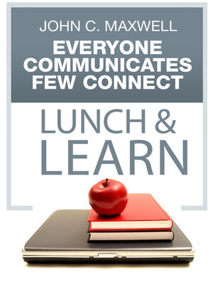 cover image of Everyone Communicates, Few Connect Lunch & Learn